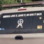 car window sign - American love it, leave it or give it back!