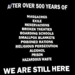 After over 500 years we are still here