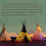 Three teepees with quote about civilization.